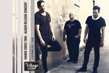 Marko Zorec Trio - Album Release Concert