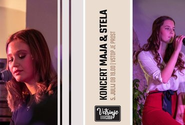 Maja & Stela v Vetrinjcu