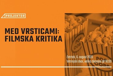 PROJEKTOR: Med vrsticami - filmska kritika