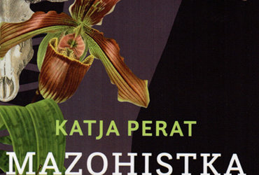 KATJA PERAT – MAZOHISTKA