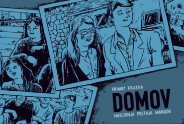  DOMOV - Naslednja postaja Maribor