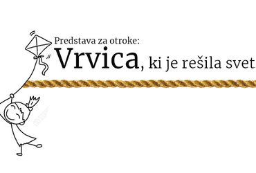 MARSOVO MALO GLEDALIŠČE: Vrvica, ki je rešila svet